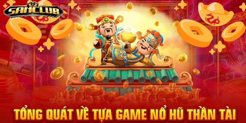 Nổ Hũ Thần Tài Sanclub Thưởng Cực Đỉnh Cao 2025 3 Đăng ký tài khoản tại Sanclub